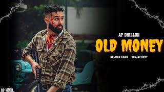 AP Dhillon  Old Money Official Video Salman Khan  Sanjay Dutt  Ap Dhillon New Song [upl. by Maharba571]