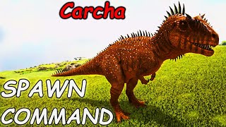 Carcharodontosaurus ARK Spawn COMMAND  How To SUMMON Carcharodontosaurus ARK Code [upl. by Nirehs112]