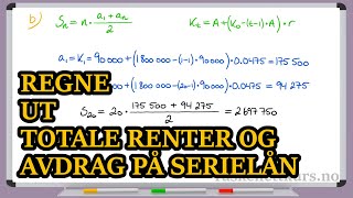 Eksempel Regne ut totale renter og avdrag på serielån [upl. by Lewin]