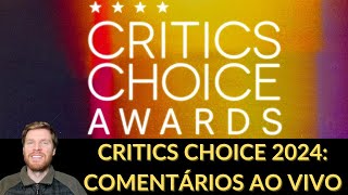 Critics Choice Awards 2024  Comentários ao vivo [upl. by Eninahs]