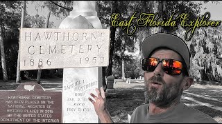 The Historic Hawthorne Cemetery  Alachua County Florida [upl. by Falzetta]