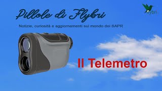 Pillole di Flybri  Il Telemetro Laser [upl. by Seuguh]