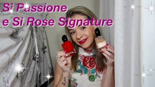 Perfumes Si Passione e Si Rose Signature  Giorgio Armani [upl. by Yellac685]