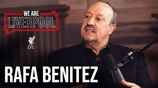 We Are Liverpool Podcast S01 E05 Rafa Benitez  Untold Istanbul stories transfer targets amp more [upl. by Nawiat]