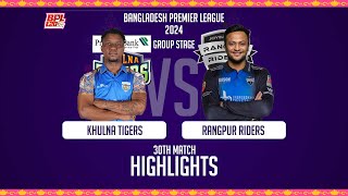 Khulna Tigers vs Rangpur Riders  Highlights  30th Match  Season 10  BPL 2024 [upl. by Aicire359]