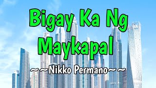 Bigay Ka Ng Maykapal  Nikko Permano KARAOKE VERSION [upl. by Elayne421]