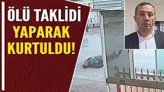 ÖLÜ TAKLİDİ YAPARAK KURTULDU [upl. by Milano]