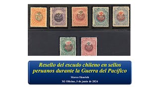 MiOficina No669  Resello del escudo chileno en sellos peruanos durante la Guerra del Pacífico [upl. by Femi]