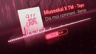 Tayc  Dis moi comment Remix kompa kizomba [upl. by Prunella]