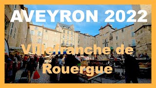 Villefranche de Rouergue  Aveyron 2022  Épisode 6 [upl. by Lindbom155]