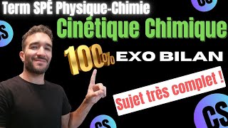 TERM SPÉ PHYSIQUECHIMIE CINÉTIQUE CHIMIQUE  GROS EXO BILAN RECAP 🎯🐱‍👤 CORRECTION DÉTAILLÉE [upl. by Faucher]