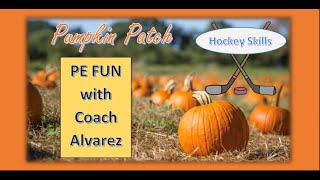 PE Games  Pumpkin Patch Hockey or soccer skills  PE Fun with Coach Alvarez [upl. by Ecidnak]