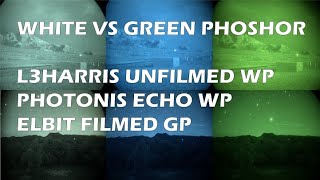 White Phosphor VS Green Phosphor L3 Unfilmed Photonis Echo Elbit Thin Filmed [upl. by Haimorej802]