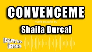 Shaila Durcal  Convenceme Versión Karaoke [upl. by Yecrad]