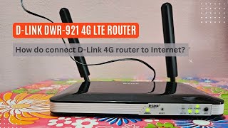 DLink DWR921 4G LTE Router  How to configure for 4G internet [upl. by Moorish556]