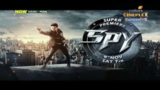 Super Premiere Spy 9 November At 700PM On Colors Cineplex Superhits [upl. by Oab200]