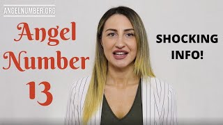 13 ANGEL NUMBER Shocking Info [upl. by Caines]