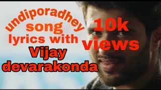 Undiporaadhey song lyrics  vijay devarakonda  husharu movie song [upl. by Balling]