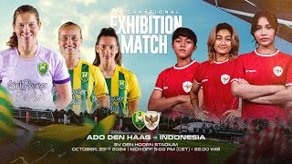 LIVE ADO Den Haag vs Indonesia  Womens International Exhibition Match [upl. by Geoffrey]