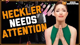 Selfish Heckler Wants Attention  Steve Hofstetter [upl. by Ateekal]