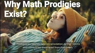 Why Are There Math Prodigiesmath prodigy talent genius [upl. by Harehs]