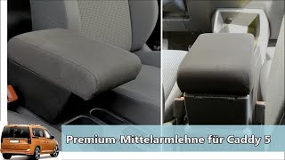 PremiumMittelarmlehne für VW Caddy 5  Armrest for VW Caddy 5  Accoudoir VW Caddy 5 Volkswagen [upl. by Mcclary716]