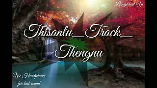 Thisanlu Track Thengnu haokip [upl. by Sungam]