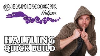 Handbooker Helper Halfling Quick Build [upl. by Stegman]