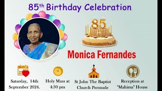 85th Birthday Celebration Of MONICA FERNANDES  Watch LIVE From Permude [upl. by Halak]