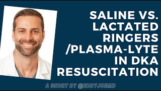 Saline or Lactated RingersPlasmalyte for DKA Resuscitation OneMinute Journal Club [upl. by Wincer]