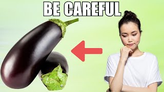 Eggplants Unveiled The Surprising Link to Cancer and Dementia in Unhealthy Food Combinations [upl. by Egidius]