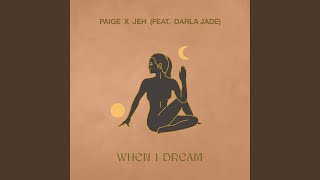 When I Dream feat Darla Jade [upl. by Atinel]