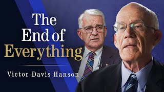 The Presidential Election Failing Higher Education and The End of Everything  Victor Davis Hanson [upl. by Renata]