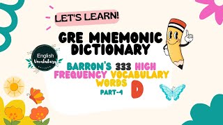 D Part4 GRE Mnemonic Dictionary I Barrons 333 high frequency vocabulary words [upl. by Enailil766]