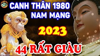 Năm Mới 2023 Canh Thân 1980 Nam Mạng Tài Lộc Bủa Vây Làm Ăn Gặp Thời Cơ Hội ĐỔi Đời Ập Đến  LPTV [upl. by Loring]