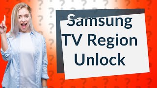 How do I unlock my Samsung Smart TV by region [upl. by Yelime]