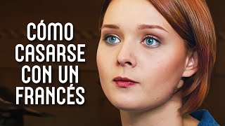 CÓMO CASARSE CON UN FRANCES ¡No verás eso en otras películas  Todos los episodios  PELÍCULA 2024 [upl. by Aiset]