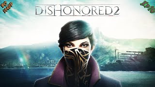 quotMorte allImperatricequot parte 1Ep10Dishonored 2Asus Rtx30802K Resolution [upl. by Ahsinel]