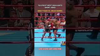 MIKE TYSON VS ORLIN NORRIS  FULLFIGHT MOST HIGHLIGHTS SHORT VIDEO 🥊 [upl. by Lledner]