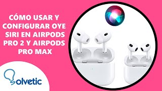 Cómo Usar y Configurar Oye Siri en AirPods Pro 2 y AirPods 3 ✔️ Cómo Usar AirPods Pro 2 y AirPods 3 [upl. by Herrera]