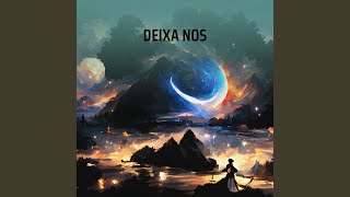 Deixa Nos [upl. by Sebastien]