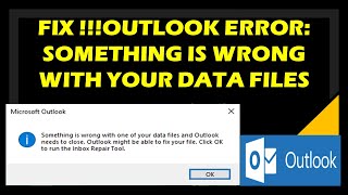 Fix Outlook error Something is wrong with your data files [upl. by Dragde]