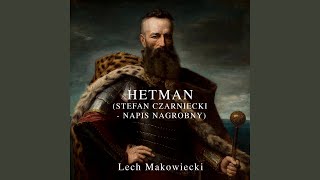 Hetman Stefan Czarniecki  Napis Nagrobny [upl. by Coffee]