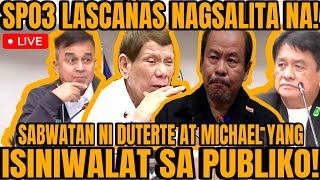 SPO3 LASCAÑAS ISINIWALAT ANG LAHAT NG NALALAMAN DRIVER NI DUTERTE PUMALAG KAY LASCAÑAS [upl. by Calesta902]