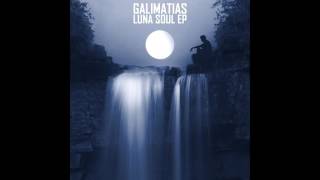 Galimatias  Luna Soul Full EP [upl. by Erreid]