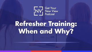 Refresher Training When and Why [upl. by Sissie]