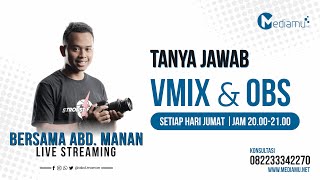 Tanya Jawab Live Streaming  vMix OBS [upl. by Burr]