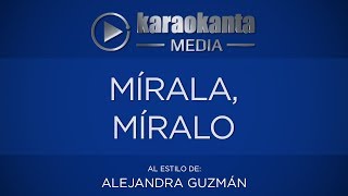 Karaokanta  Alejandra Guzmán  Mírala míralo [upl. by Sileray258]