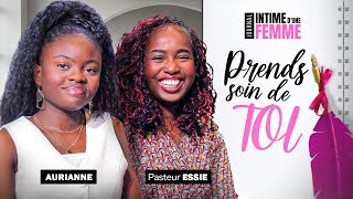 Prends soin de toi  Pasteur Essie  Journal intime dune femme [upl. by Mali]