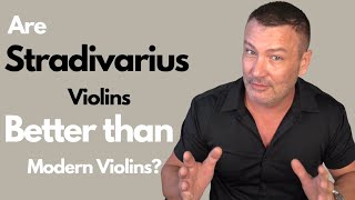 Are Stradivarius Violins Better Than Modern Violins [upl. by Drofliw824]